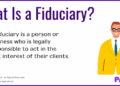 What Is a Fiduciary Financial Advisor and Why Do You Need One ...