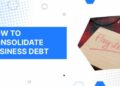 Business Debt Consolidation Guide