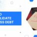 Business Debt Consolidation Guide